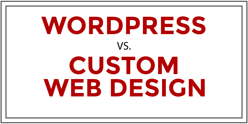 wordpress-vs-custom-web-design